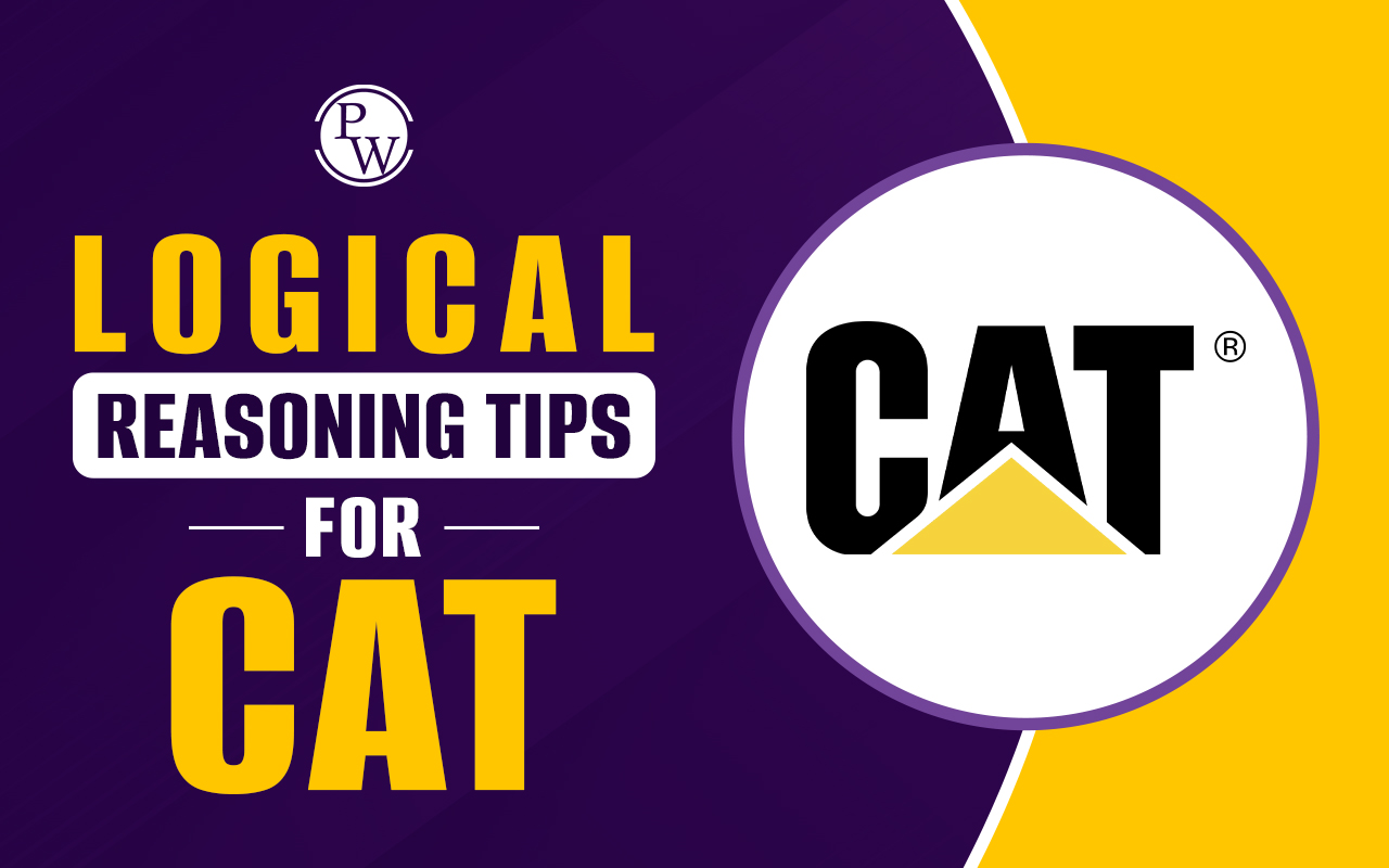 Logical Reasoning Tips for CAT