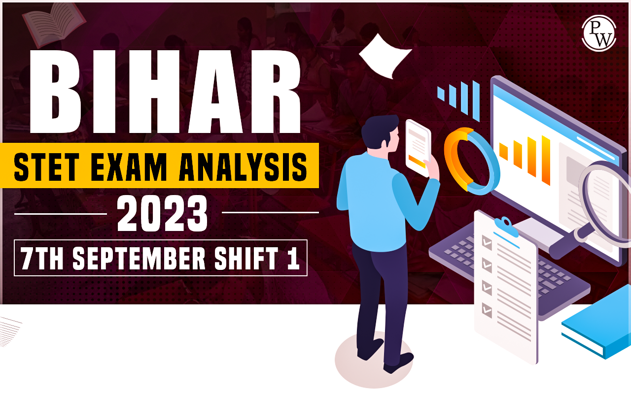 Bihar STET Exam Analysis 2023 7th September Shift 1