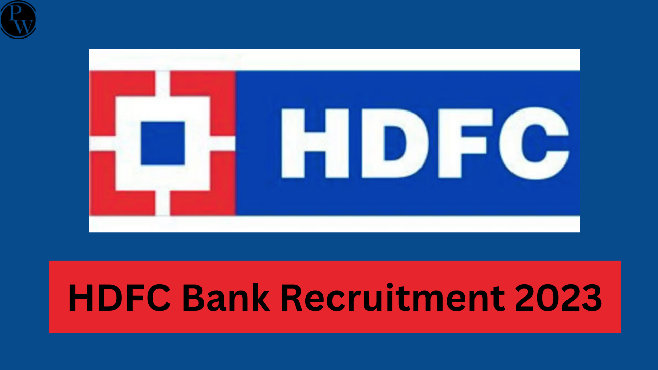 HDFC Bank Recruitment 2023