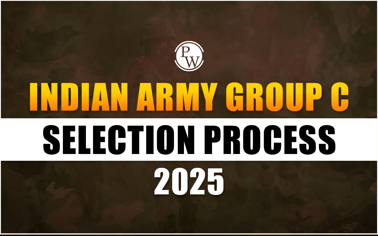 Indian Army Group C Selection Process 2025