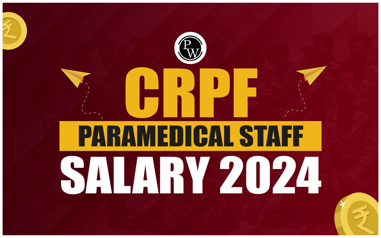 CRPF Paramedical Staff Salary