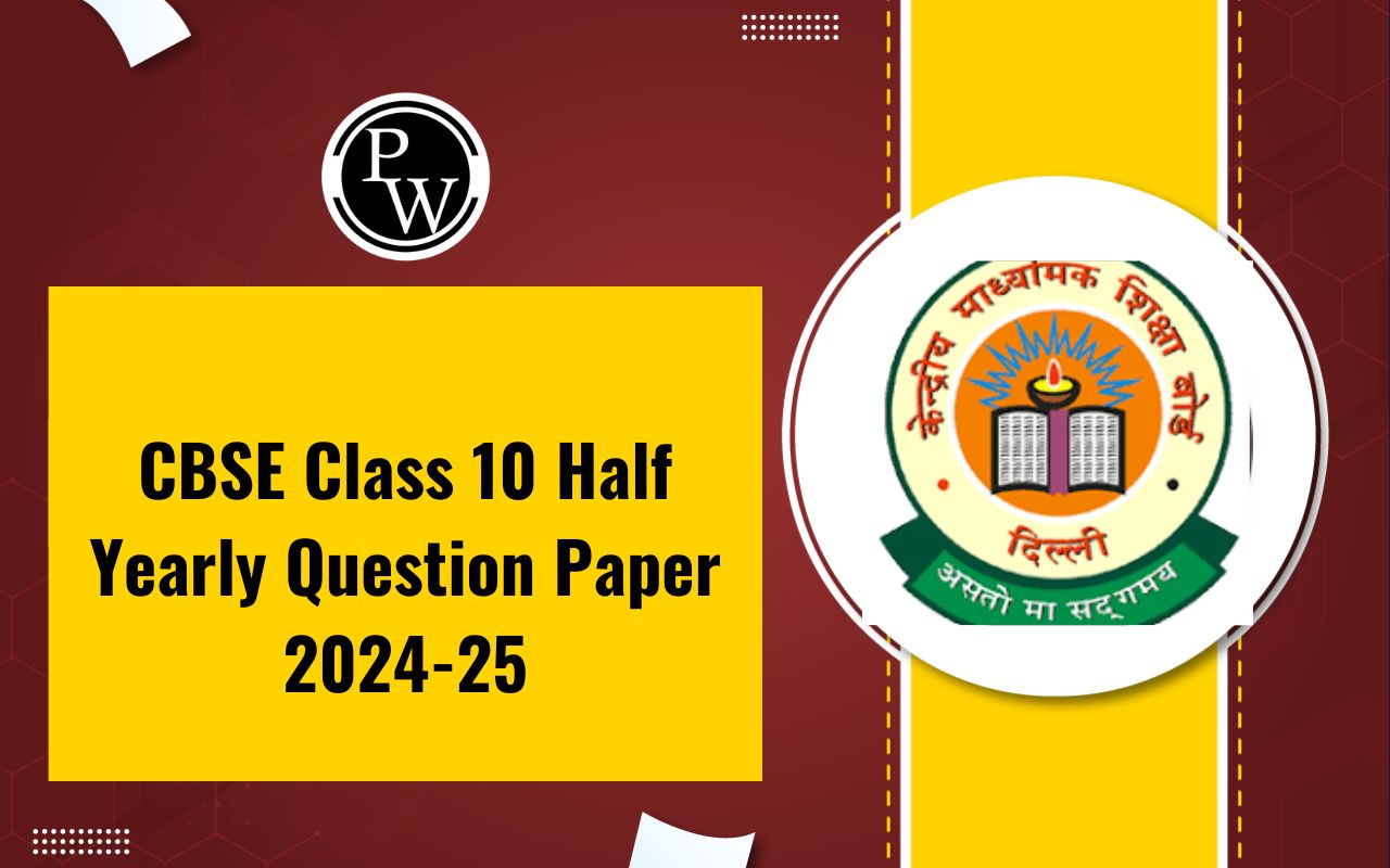 CBSE Class 10 Half Yearly Question Paper 2024-25