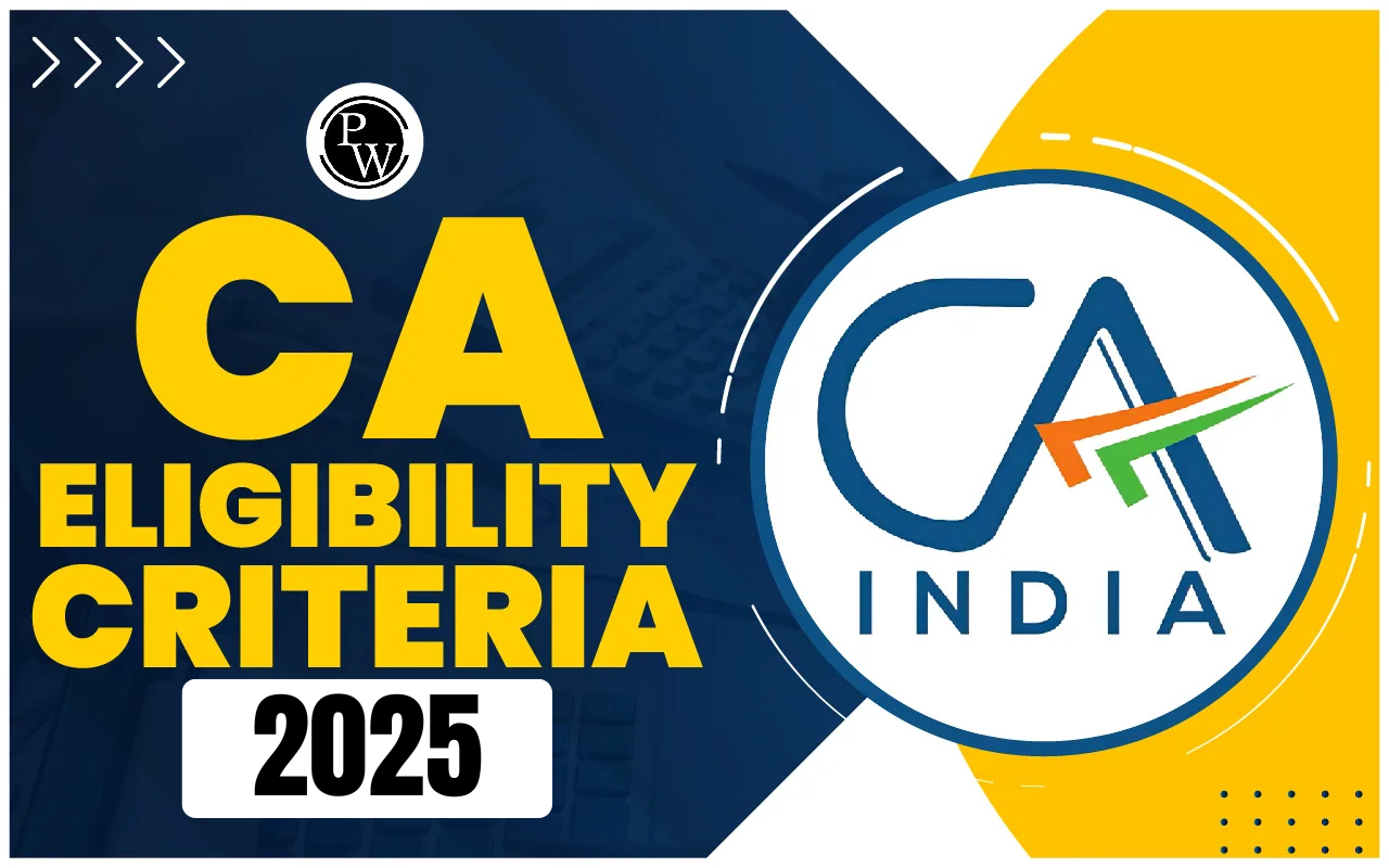 CA Eligibility Criteria 2025