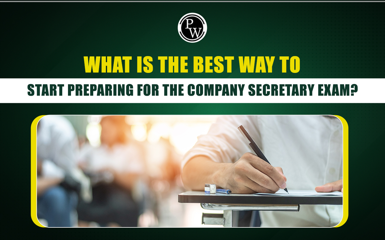 What is the Best Way to Start Preparing for the Company Secretary Exam?