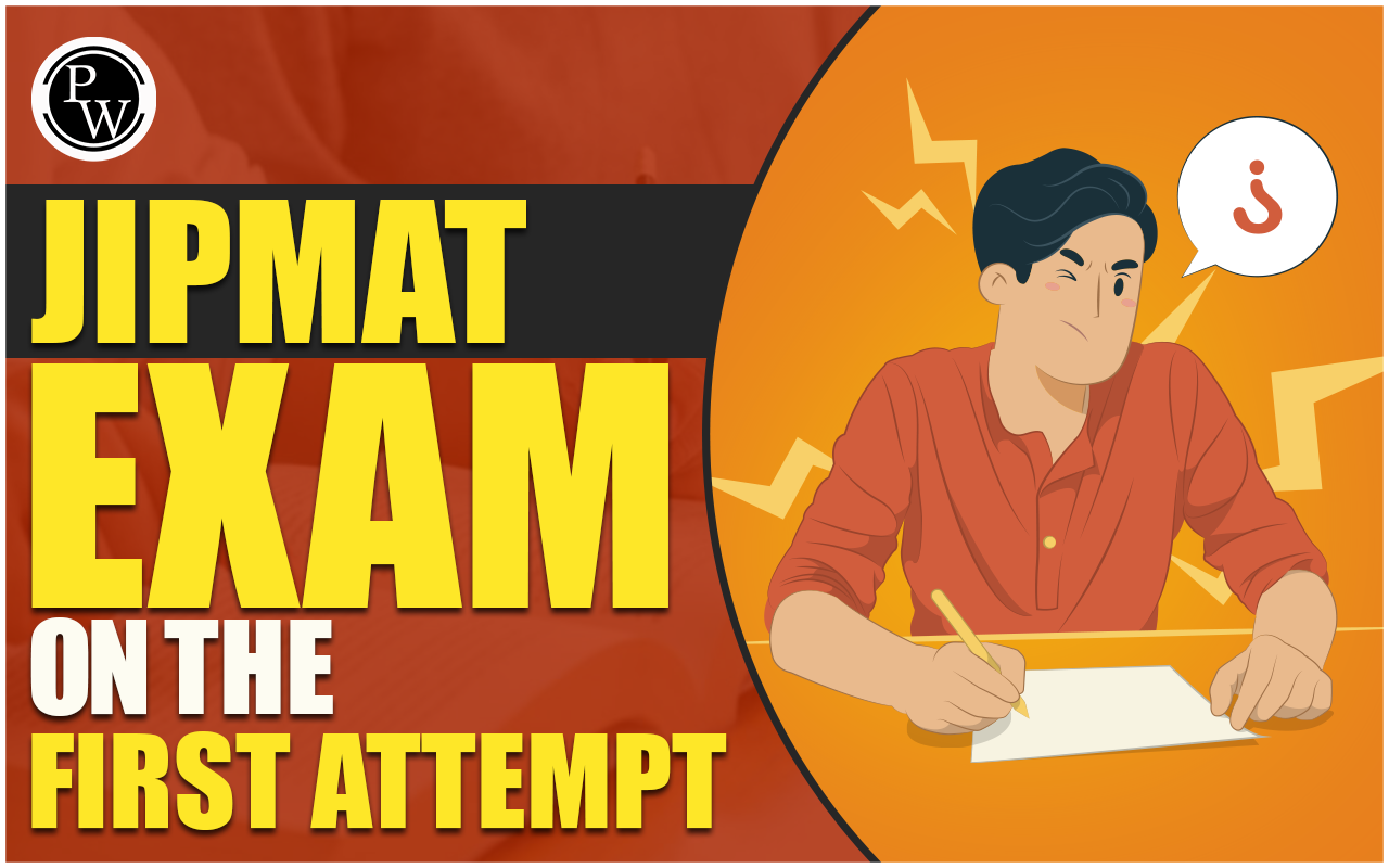 How To Clear JIPMAT Exam In 1st Attempt