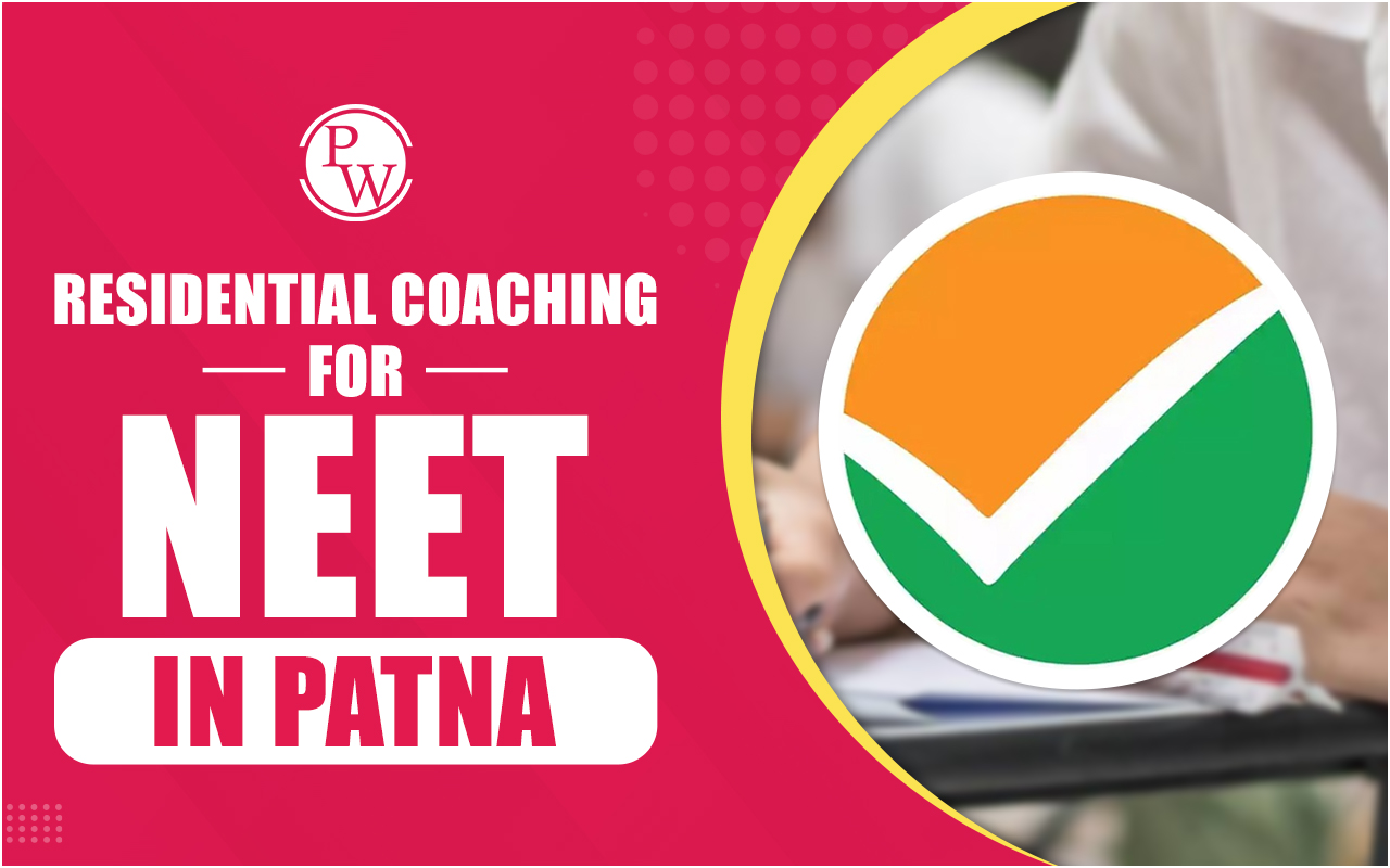 Residential Coaching for NEET in Patna