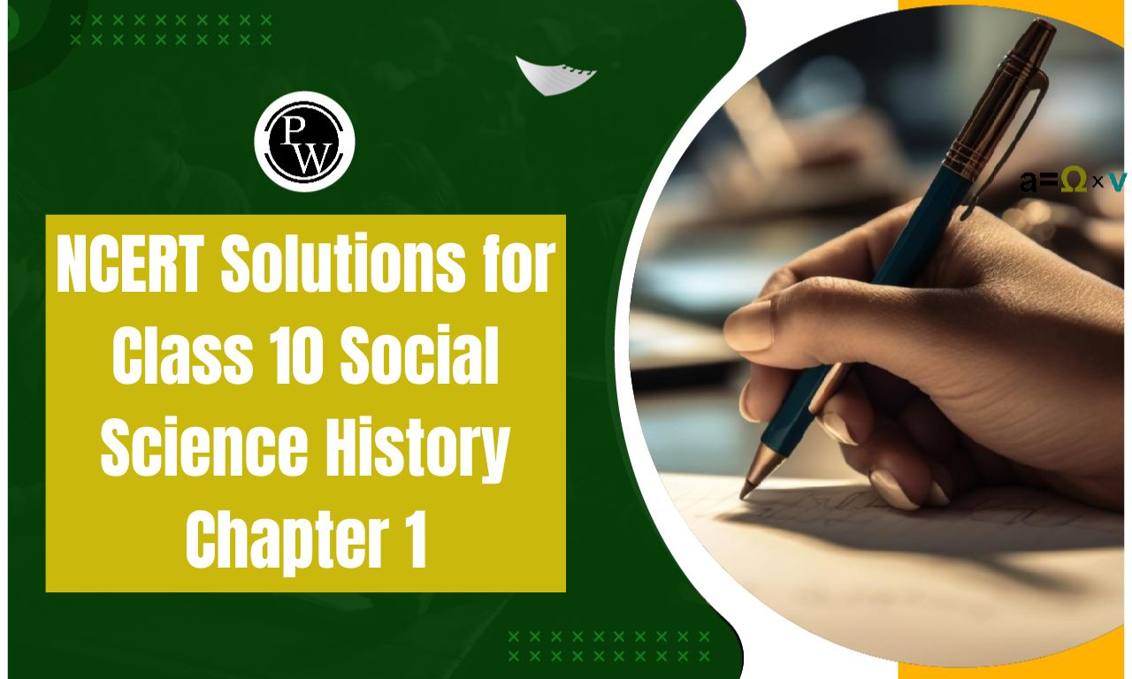 NCERT Solutions for Class 10 Social Science History