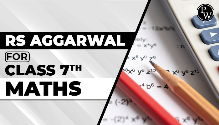 RS Aggarwal class 7 math solutions