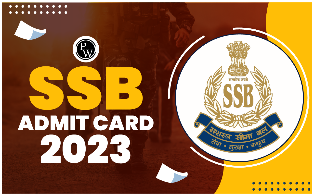 SSB Admit Card 2023