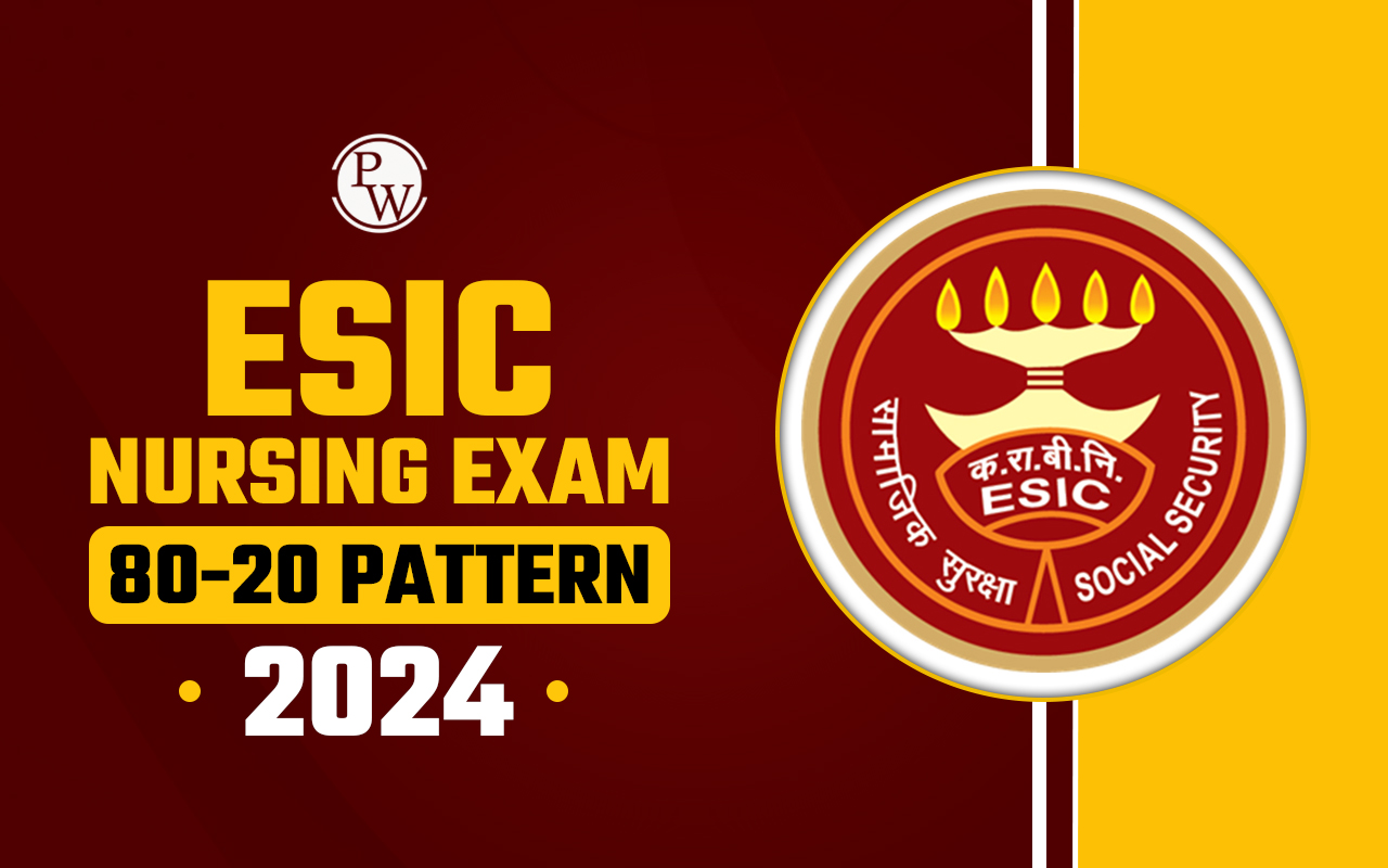 ESIC Nursing Exam 80-20 Pattern