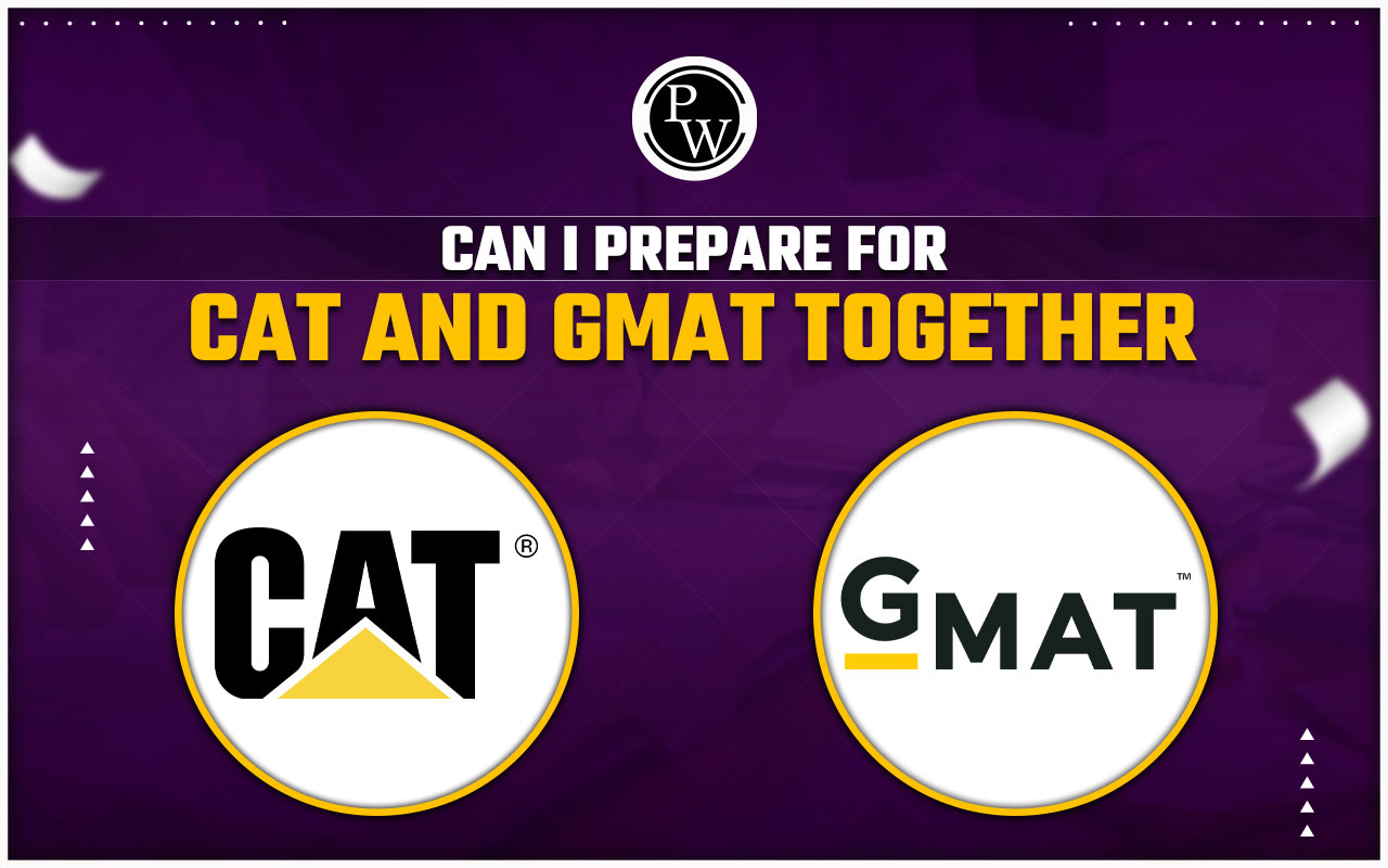 Can I Prepare for CAT and GMAT Together in 2024?