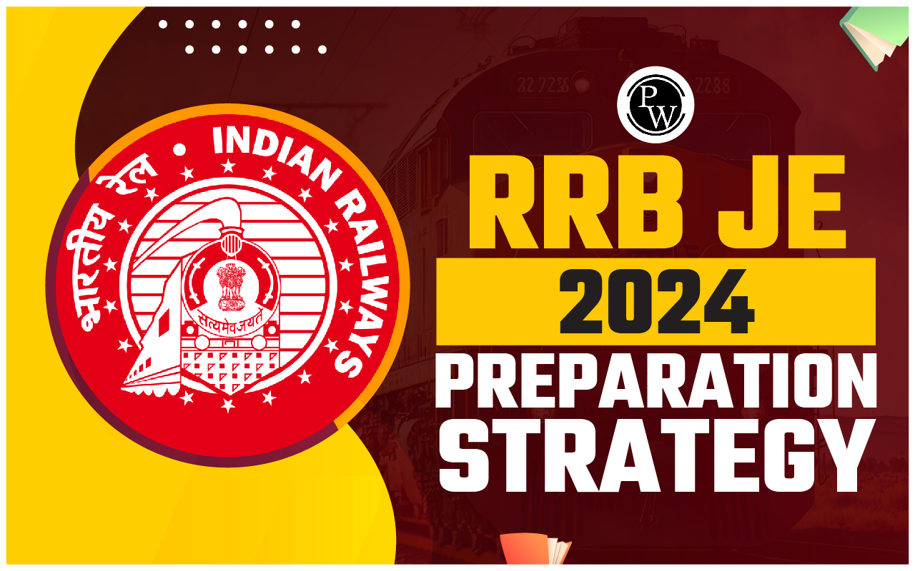 RRB JE 2024 Preparation Strategy