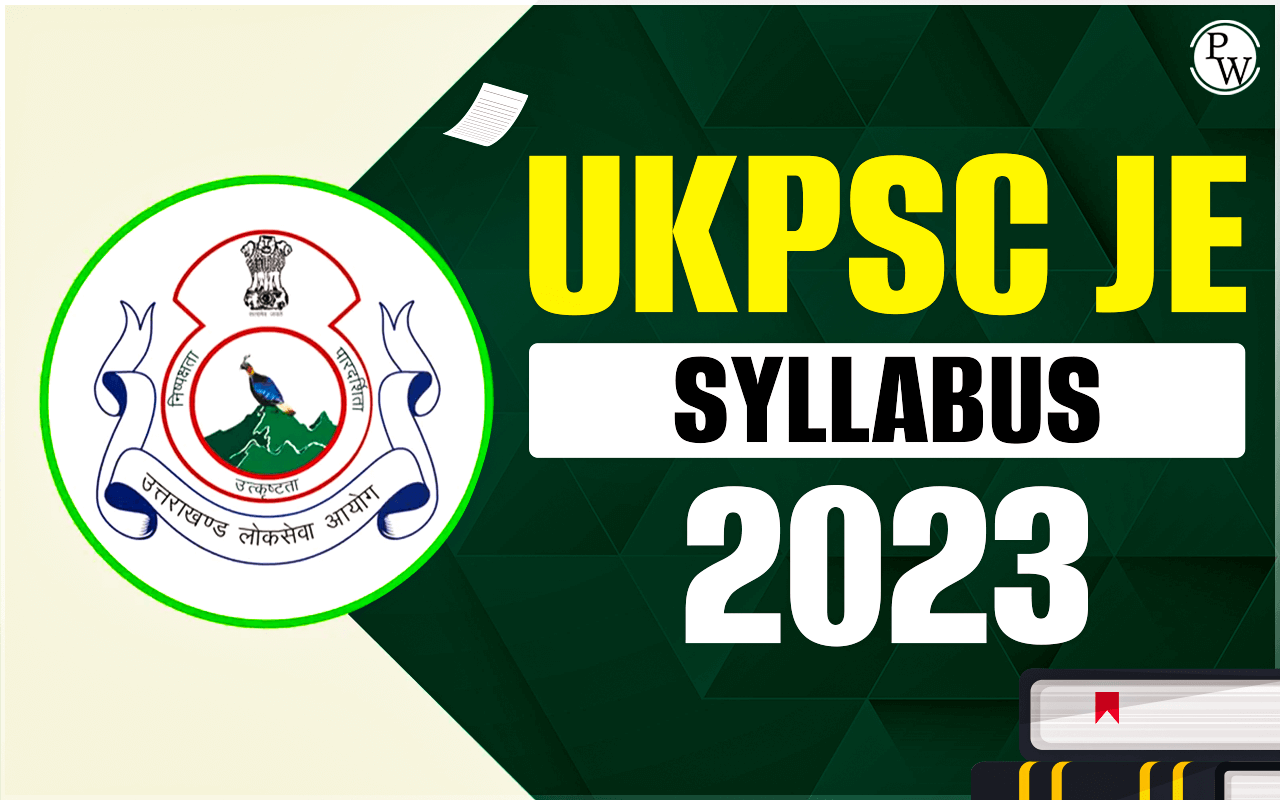 UKPSC JE Syllabus 2023, Check Paper l and ll Exam Pattern