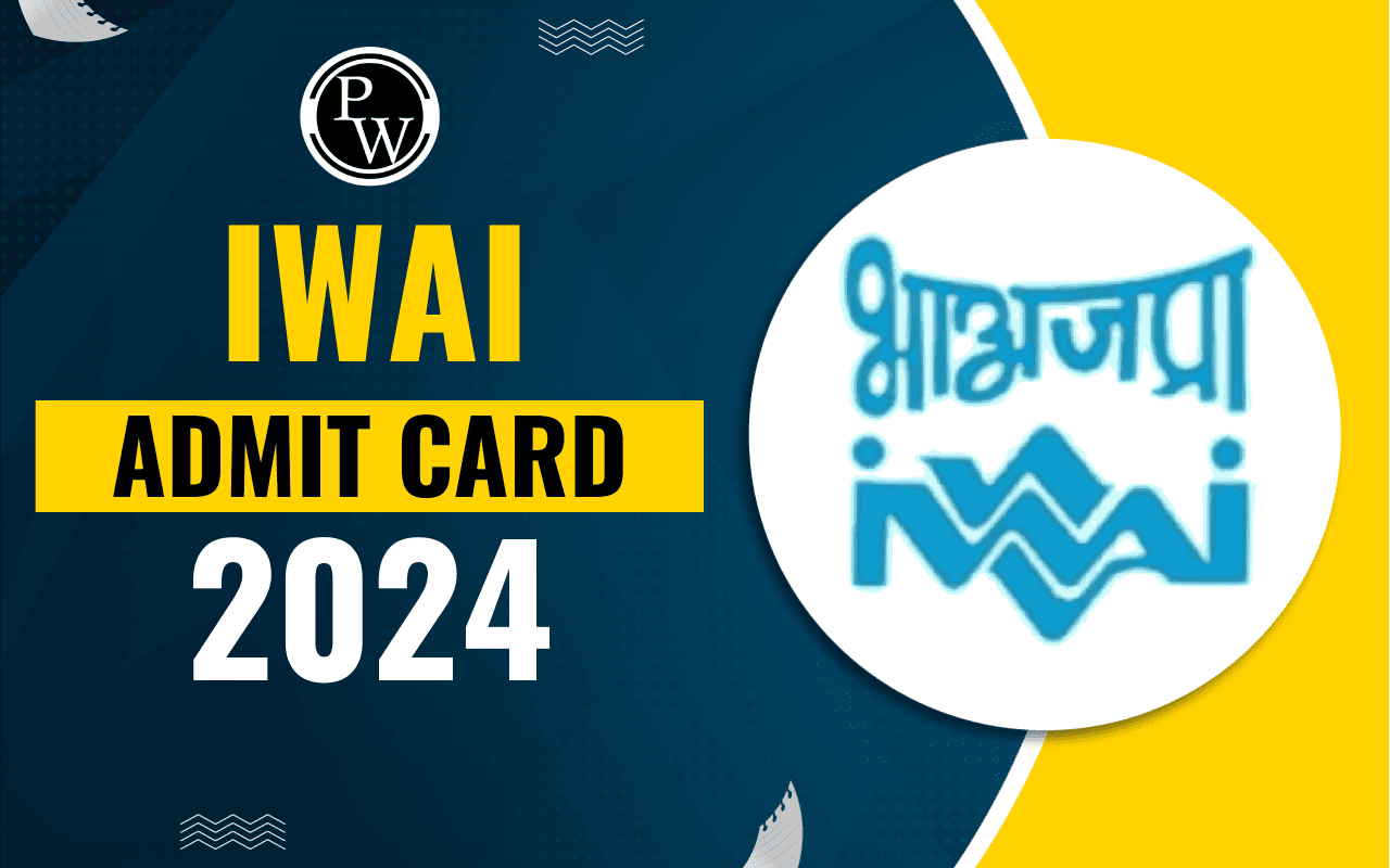 IWAI Admit Card 2024