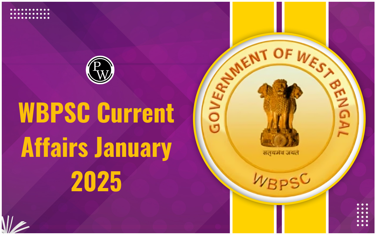 WBPSC Current Affairs January 2025