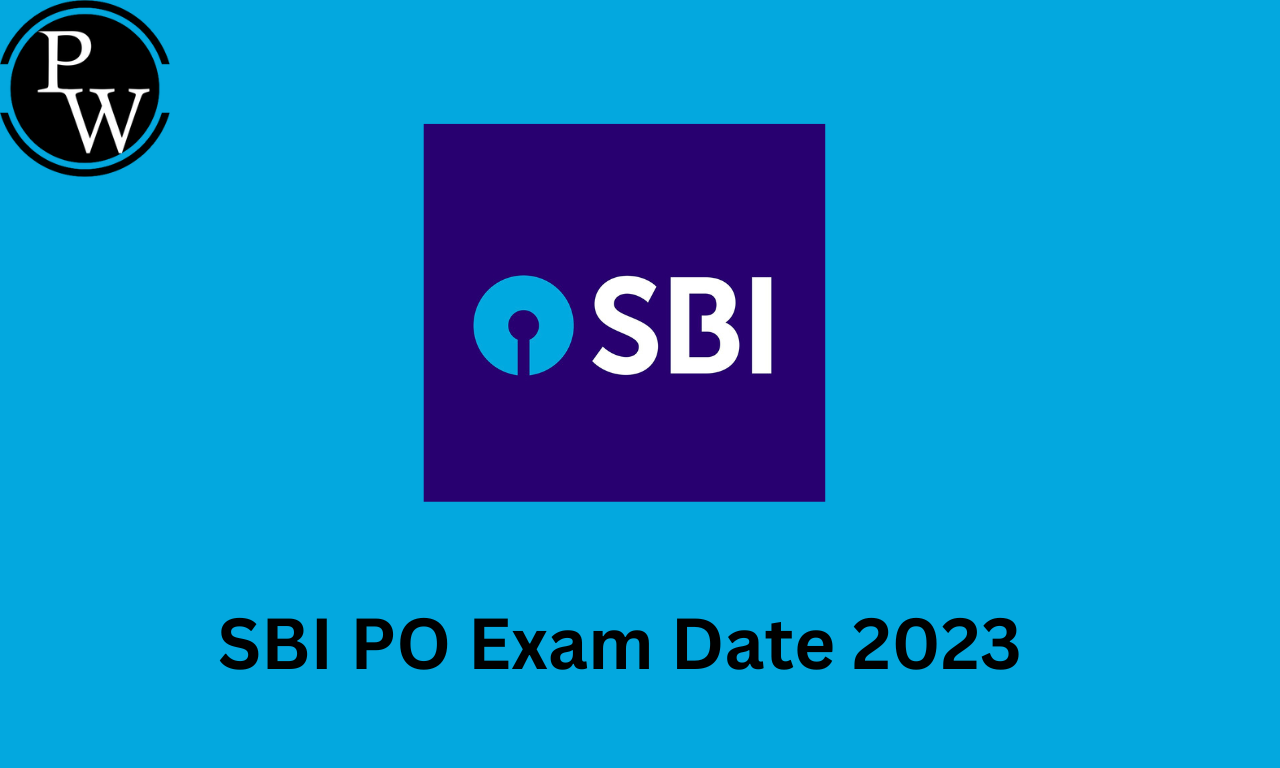 SBI PO Mains Exam Date 2023 Out, SBI PO Exam Schedule & Shift Timing