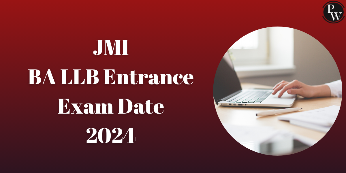 JMI BA LLB Entrance Exam Date