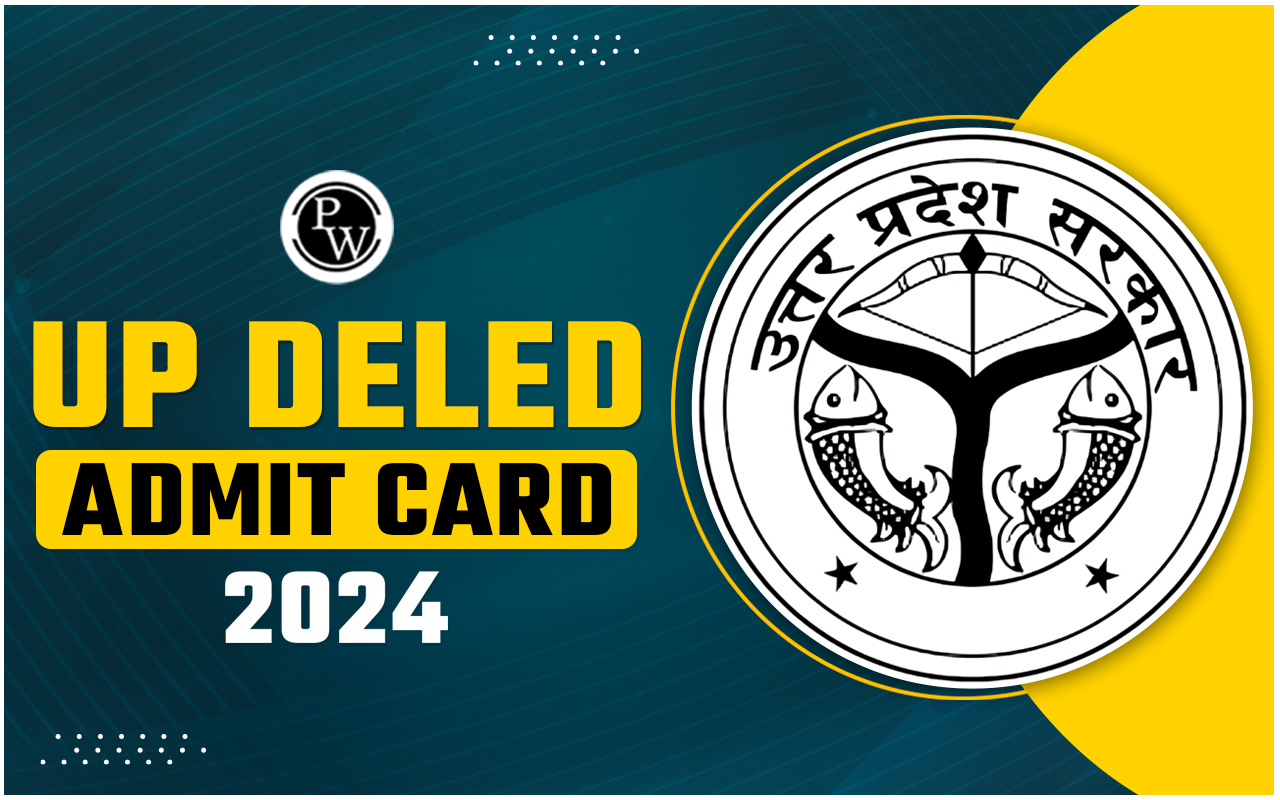 UP DELED Admit Card 2024