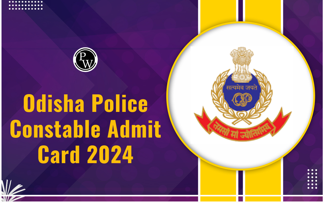Odisha Police Constable Admit Card 2024