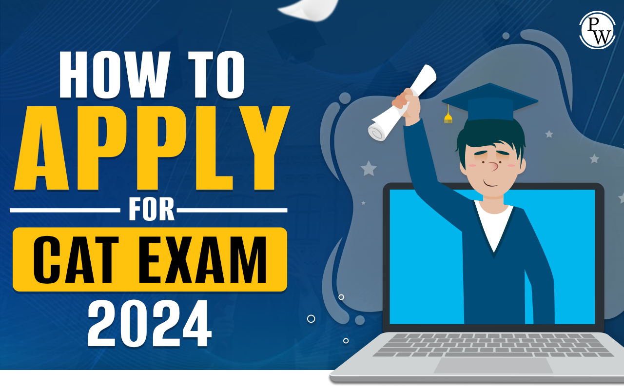 How to Apply for CAT 2024 Exam