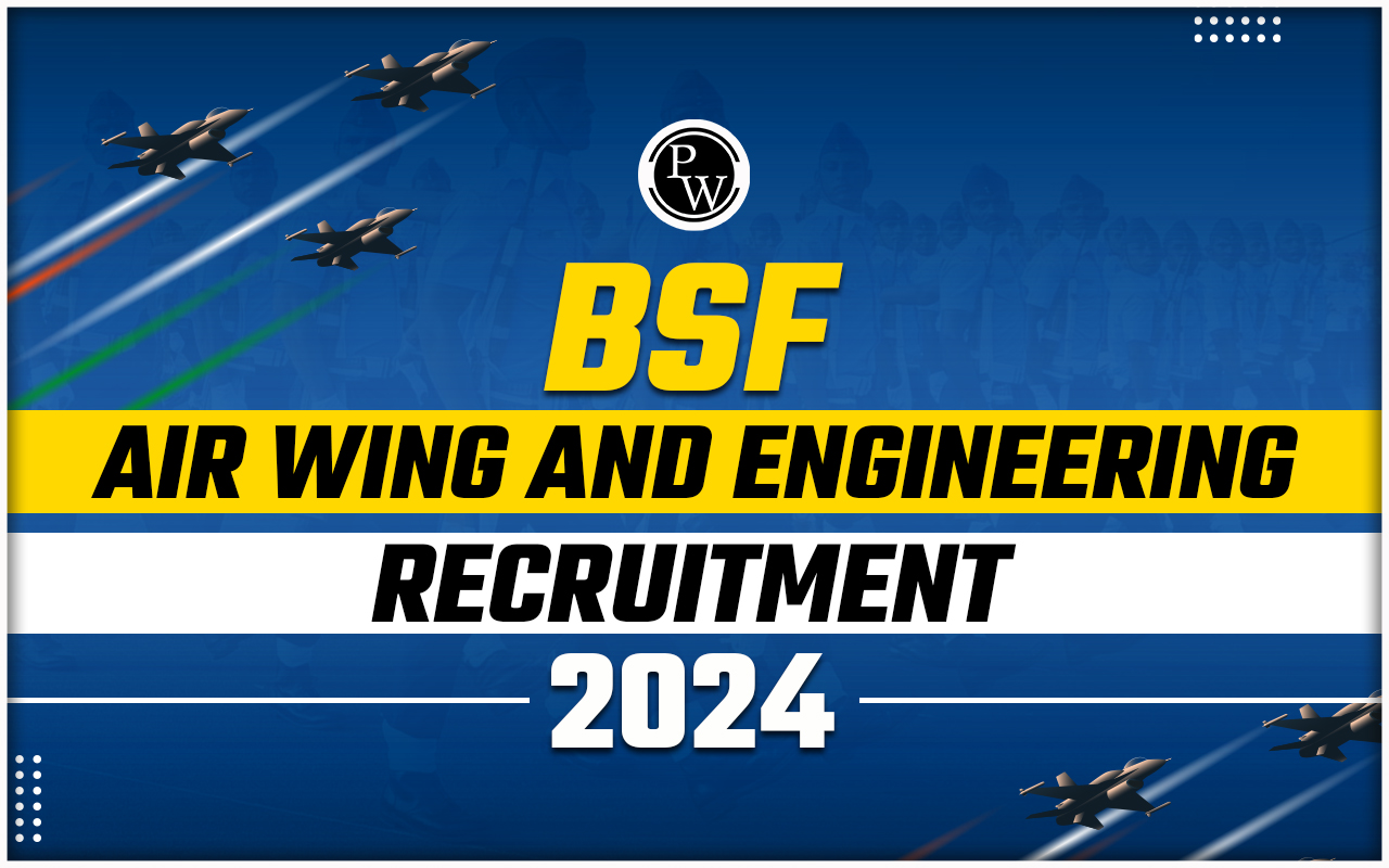 BSF Air Wing and Engineering Recruitment 2024
