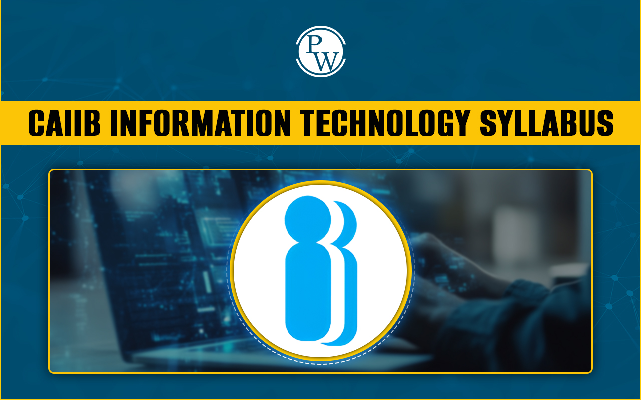 CAIIB Information Technology Syllabus 2025