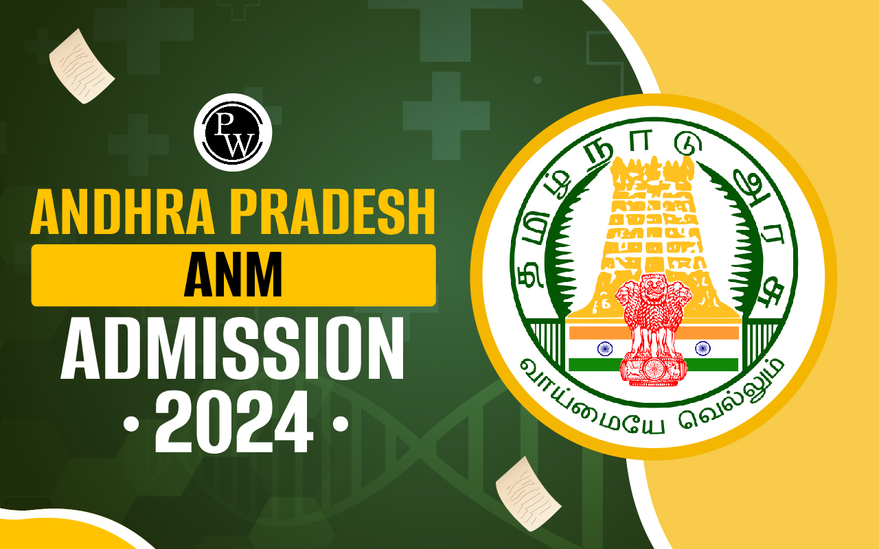 Andhra Pradesh ANM Admission 2024, Check Application Form, Dates, Eligibility, Top College, Reservation Policy