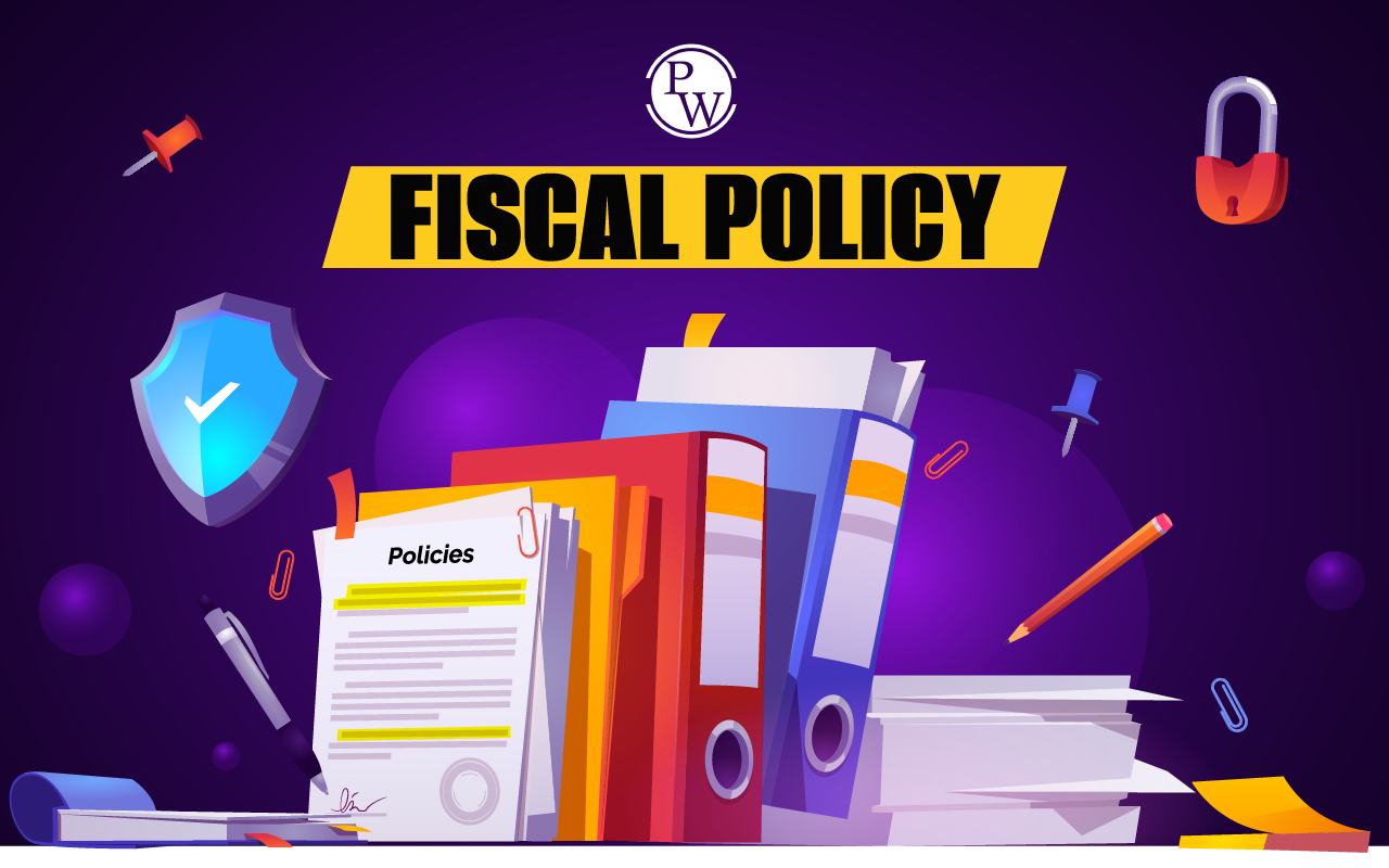 Fiscal Policy, Meaning, Types, Working, Factors Affecting
