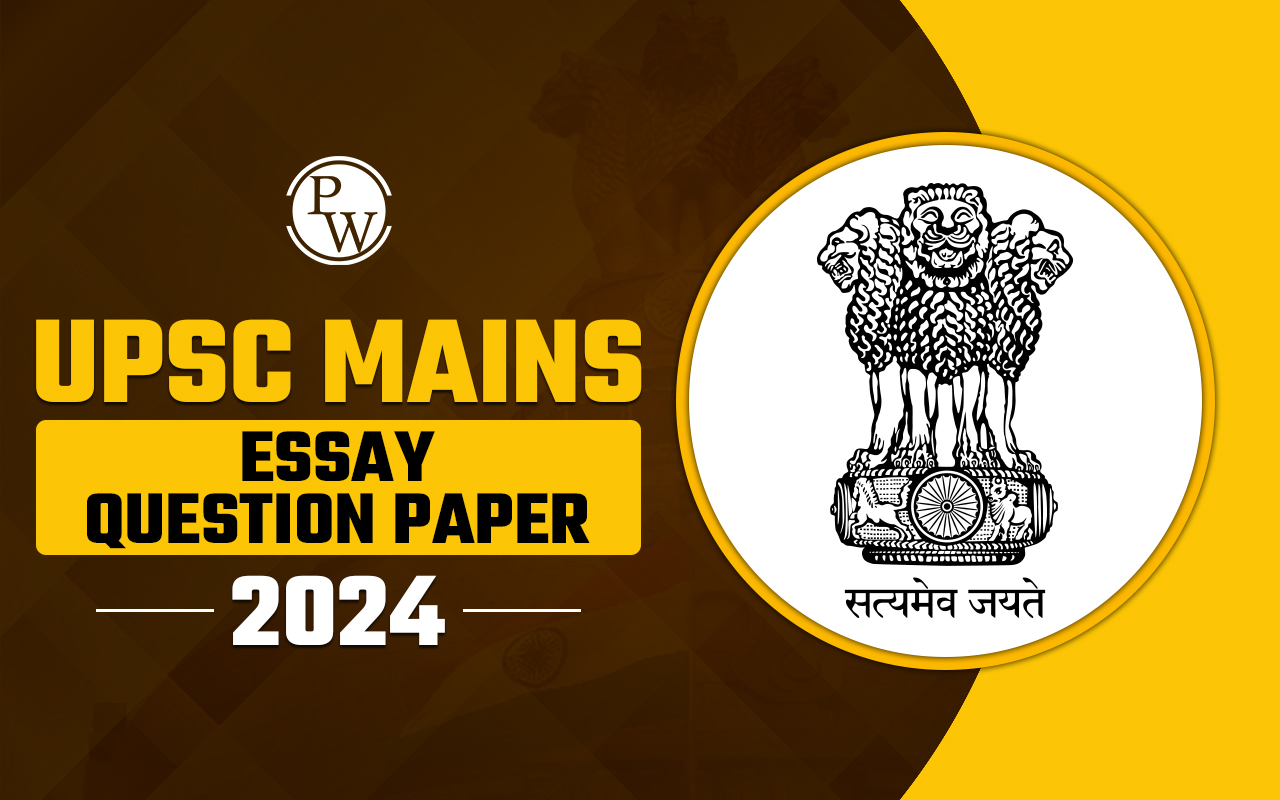 UPSC Mains Essay Question Paper 2024 PDF Link, Download Now!