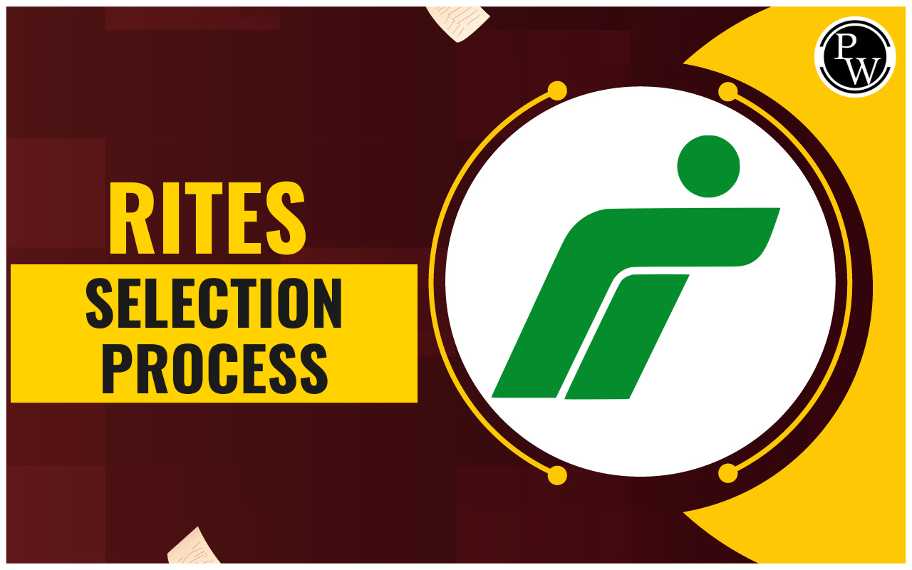 RITES Selection Process, Know Detailed Selection Process