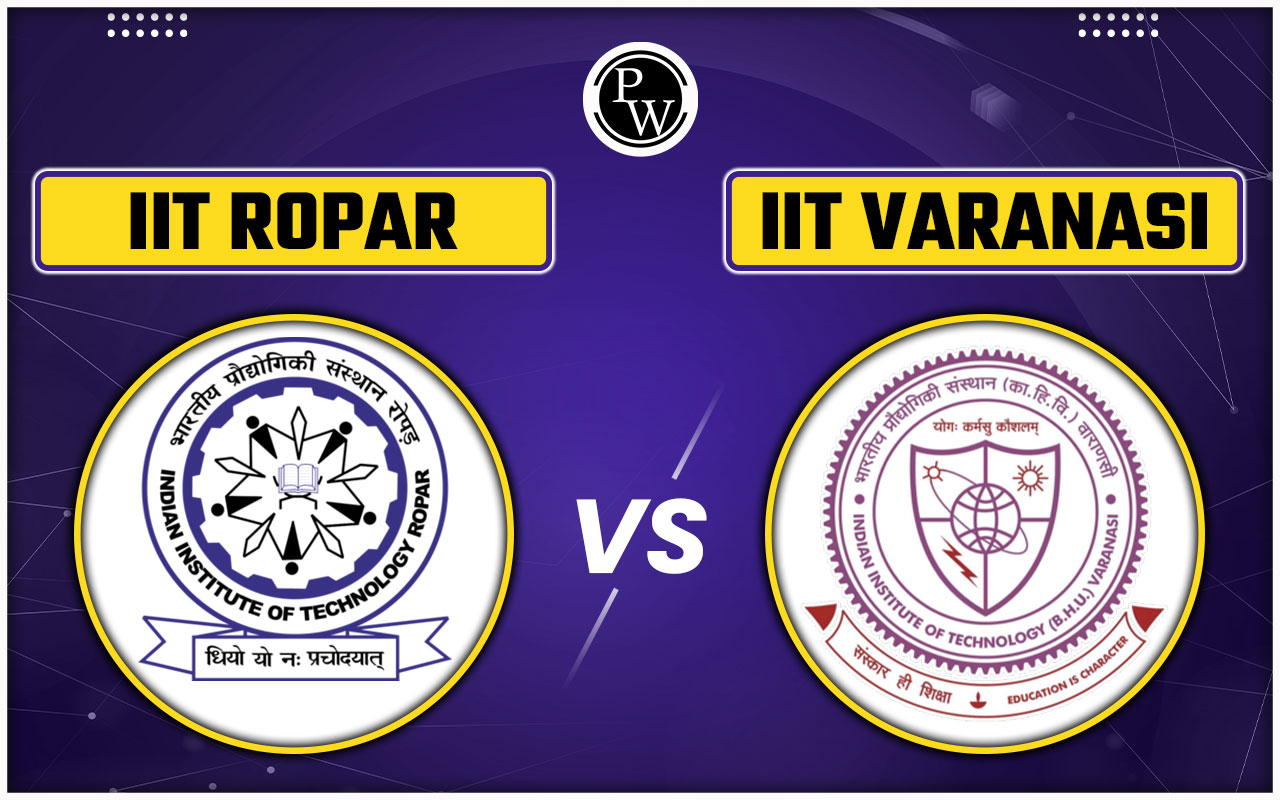 IIT Ropar vs IIT Varanasi