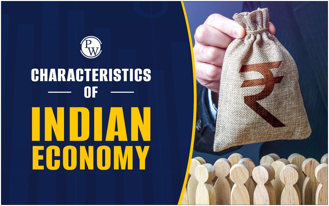 Characteristics of Indian Economy