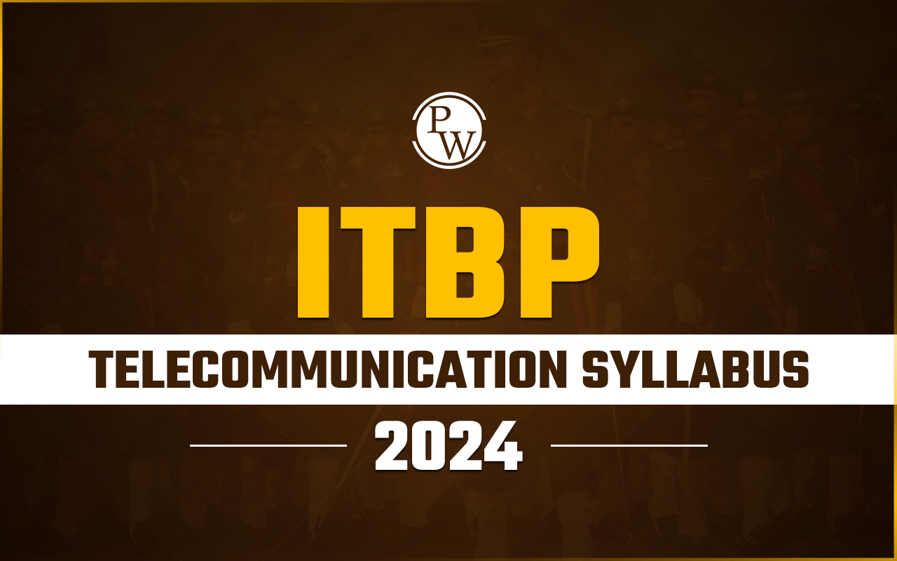 ITBP Telecommunication Syllabus 2024