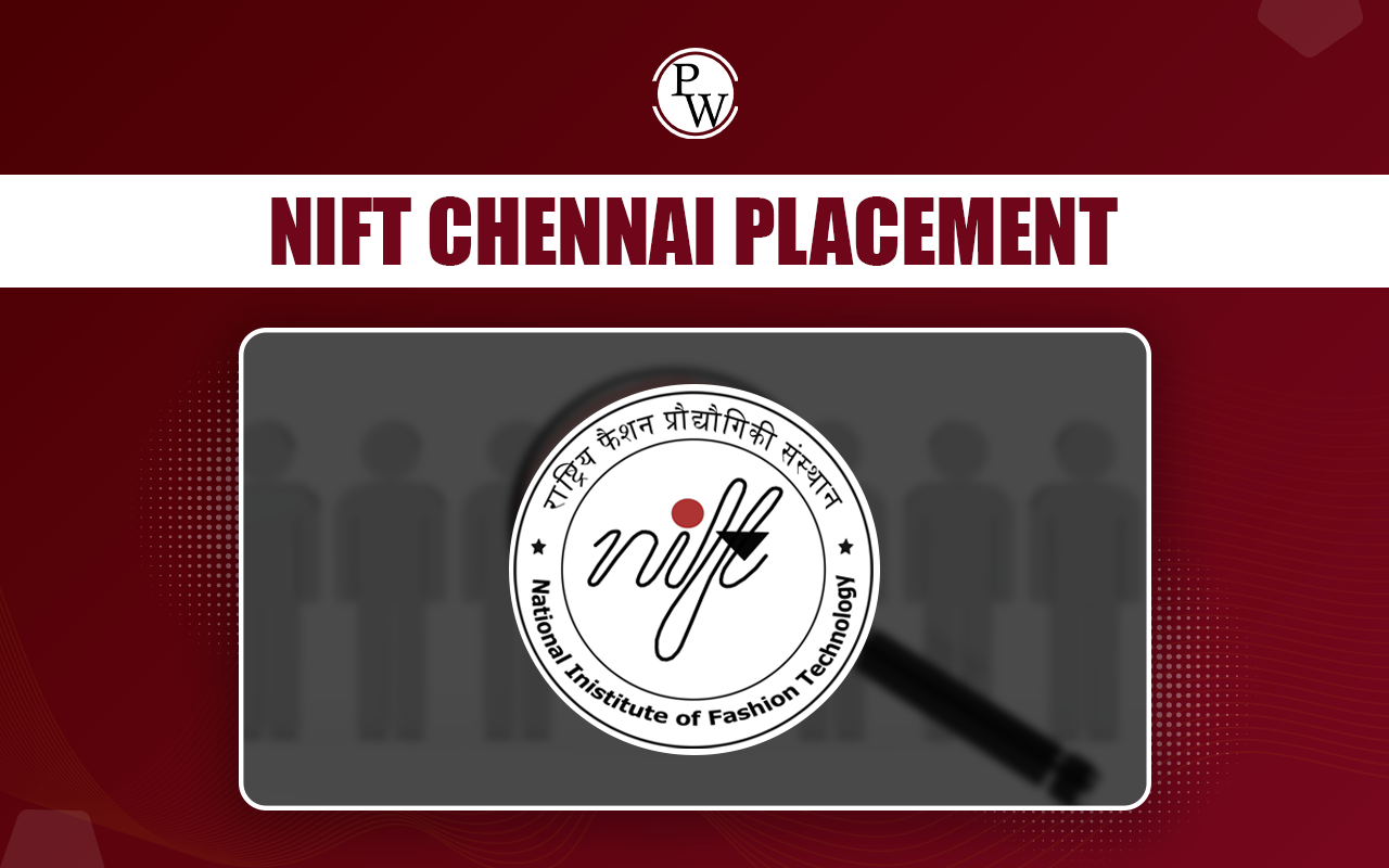 NIFT Chennai Placement, Average & Highest Package, Top Recruiters
