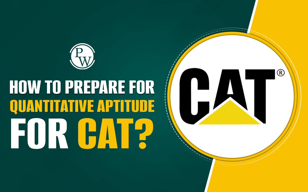 How to Prepare for Quantitative Aptitude for CAT?