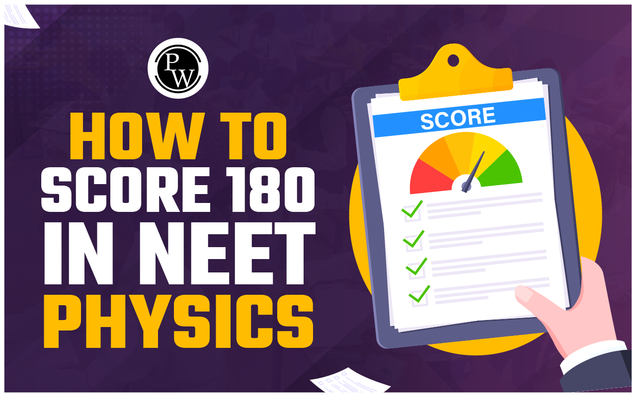 Score 180 Marks in NEET Physics