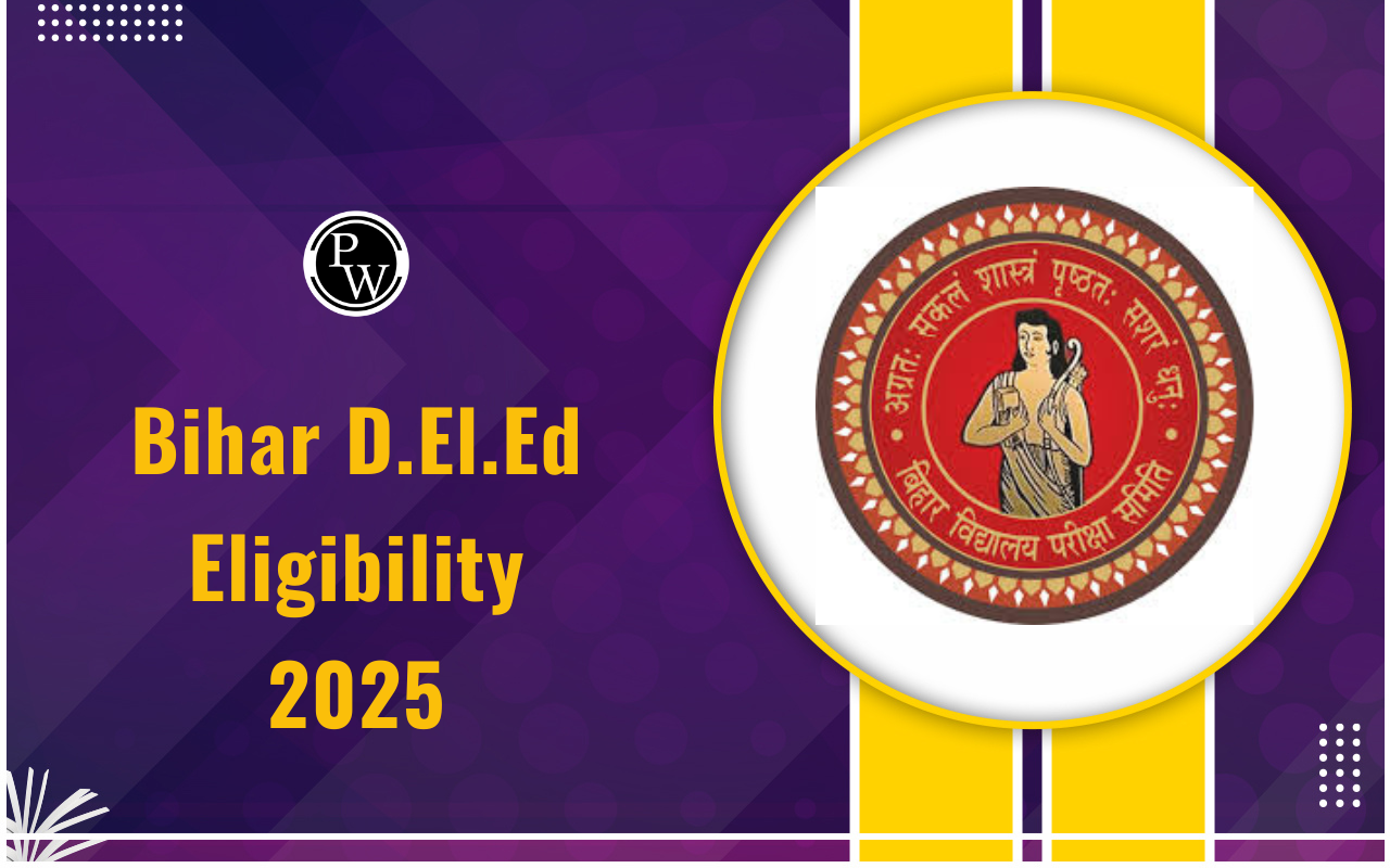 Bihar D.El.Ed Eligibility 2025