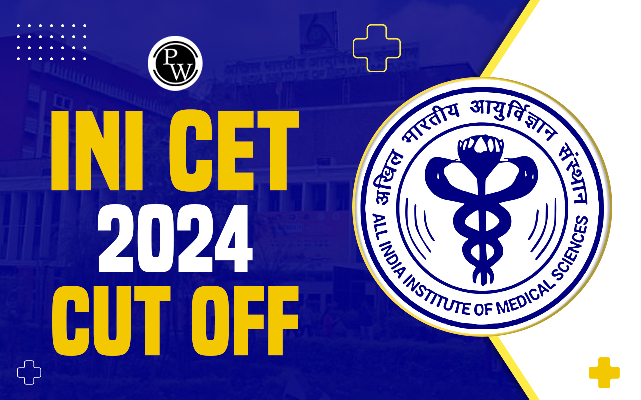INI CET 2024 Cut Off