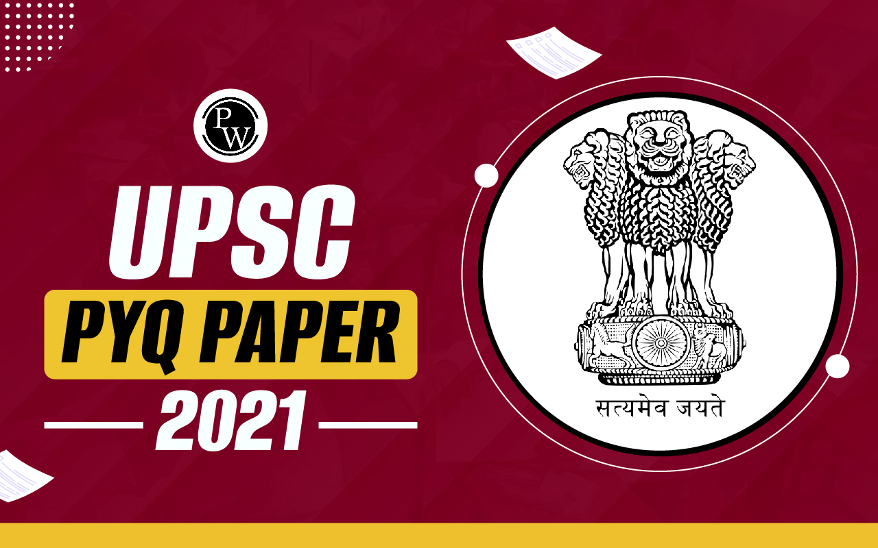 UPSC Question Paper 2021