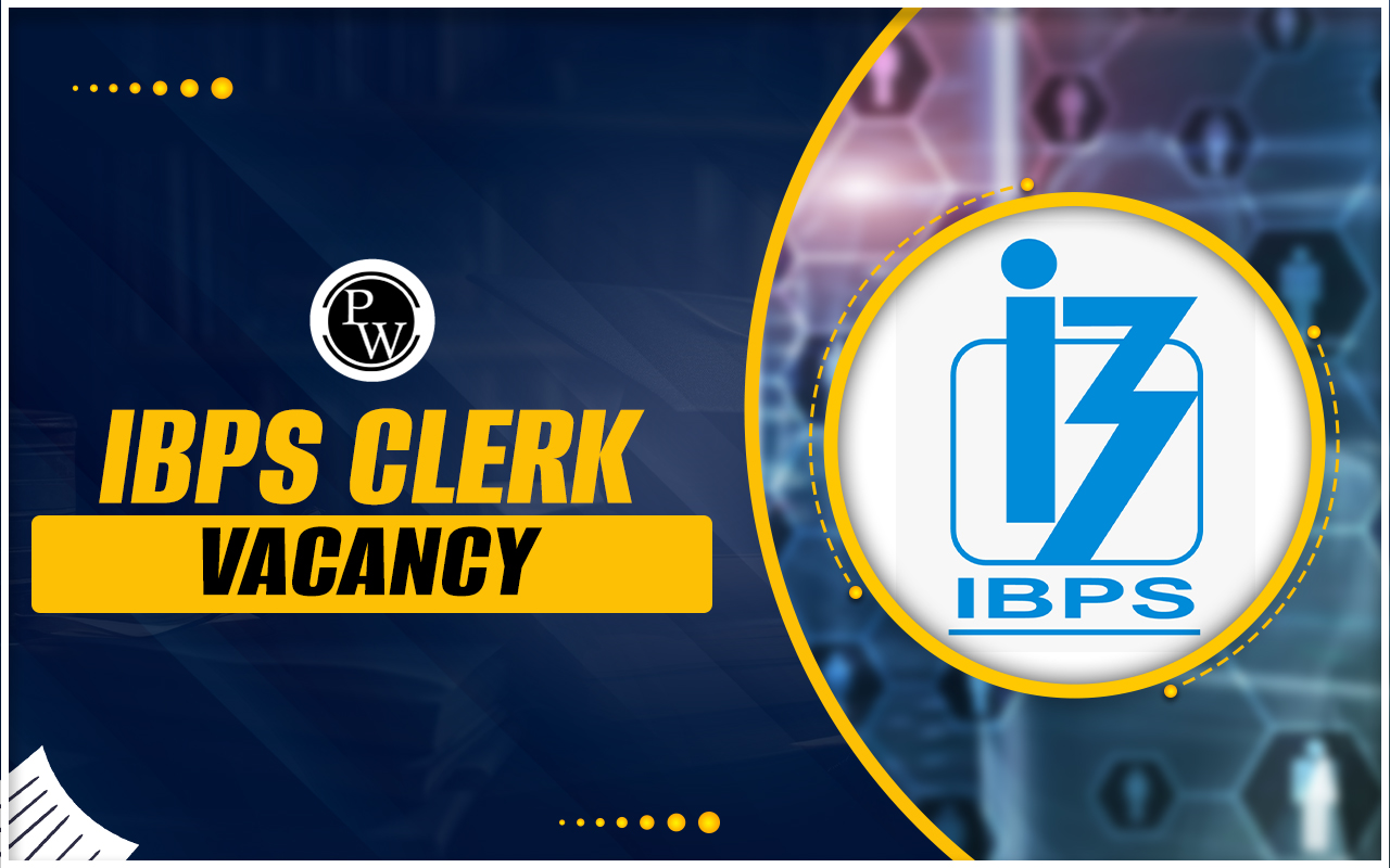 IBPS Clerk Vacancy 2024