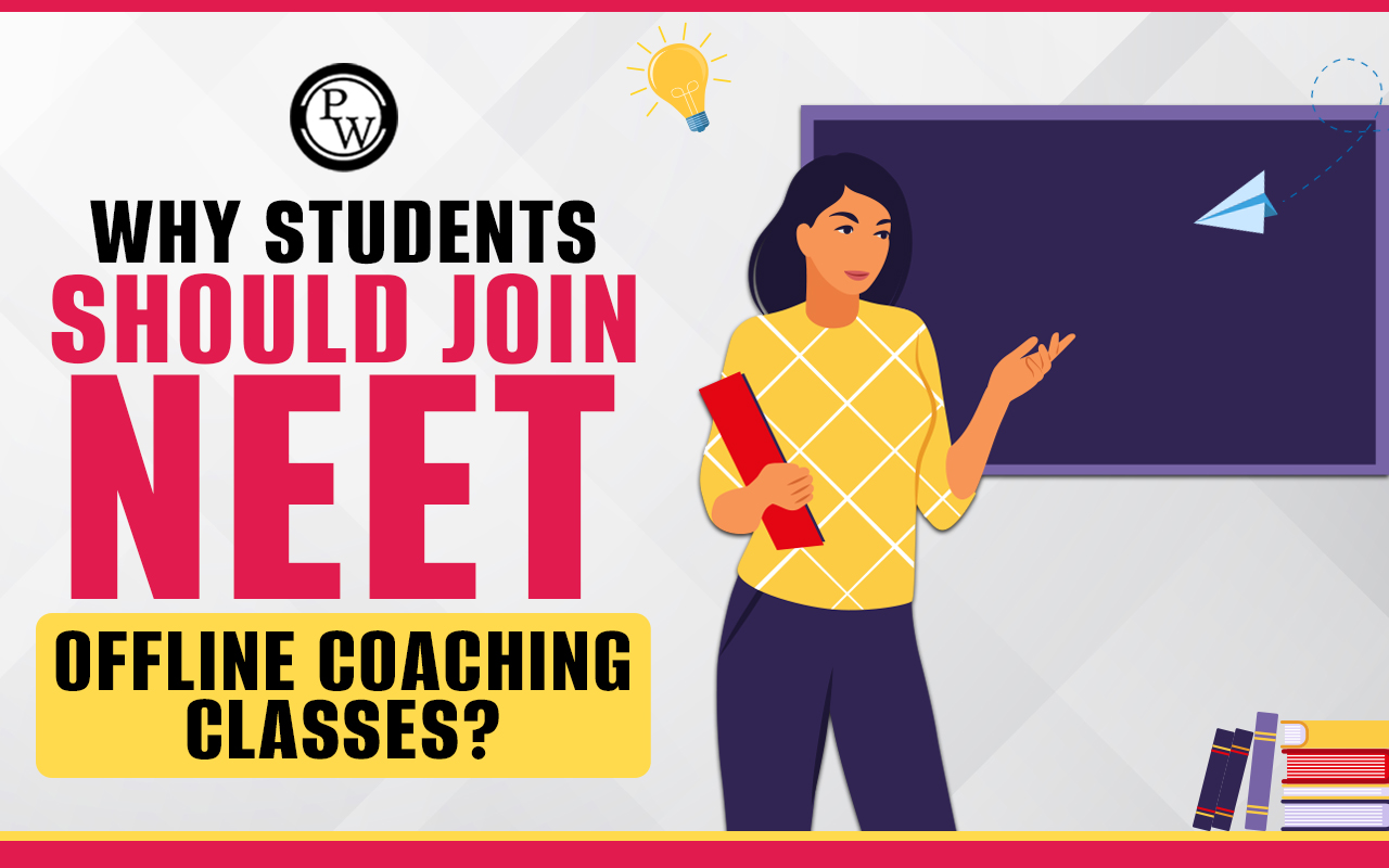 Why Students Should Join NEET Offline Coaching Classes?