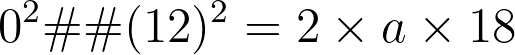 0^2 – (12)^2 = 2 \times a \times 18