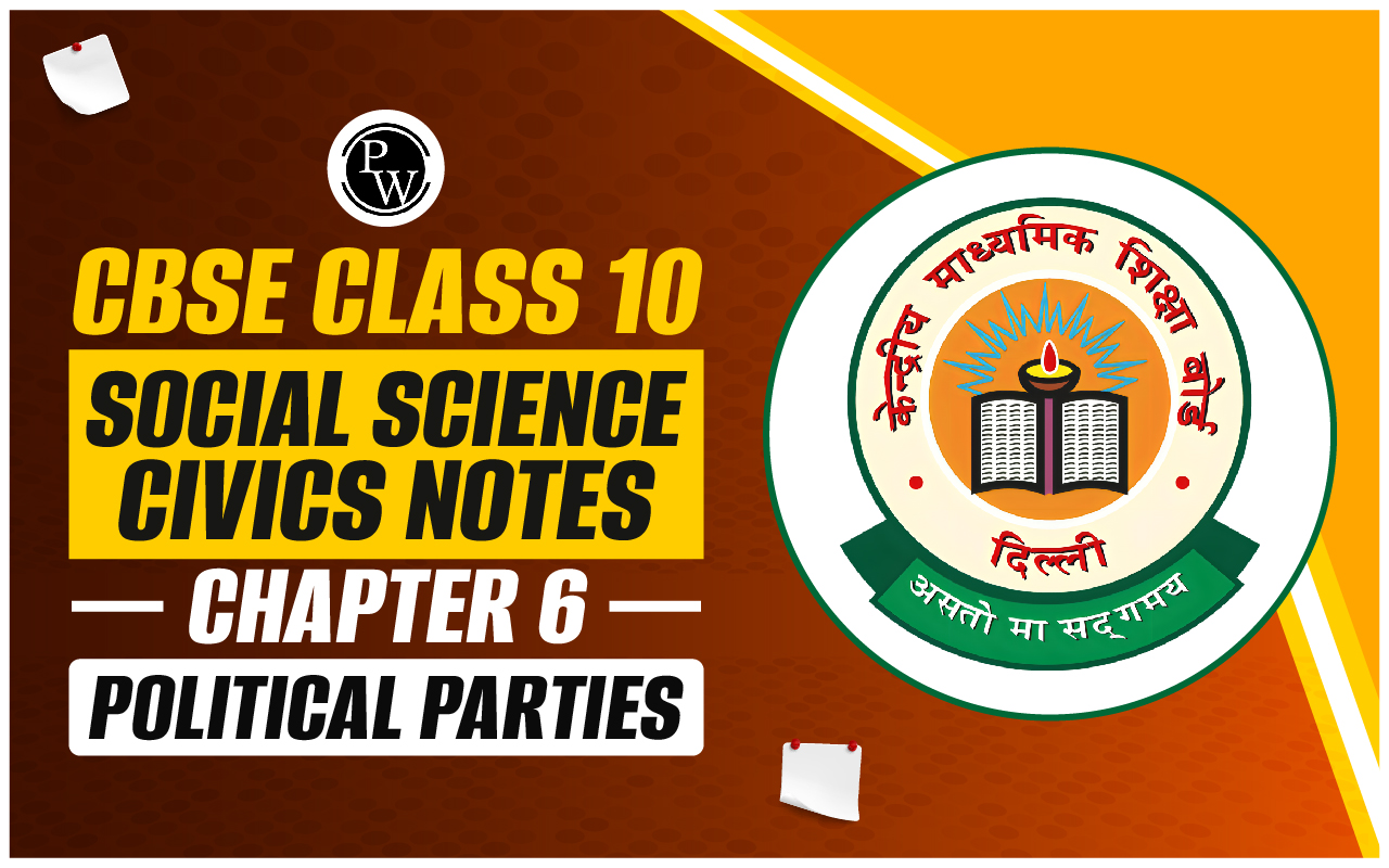 CBSE Class 10 Social Science Civics Notes Chapter 6