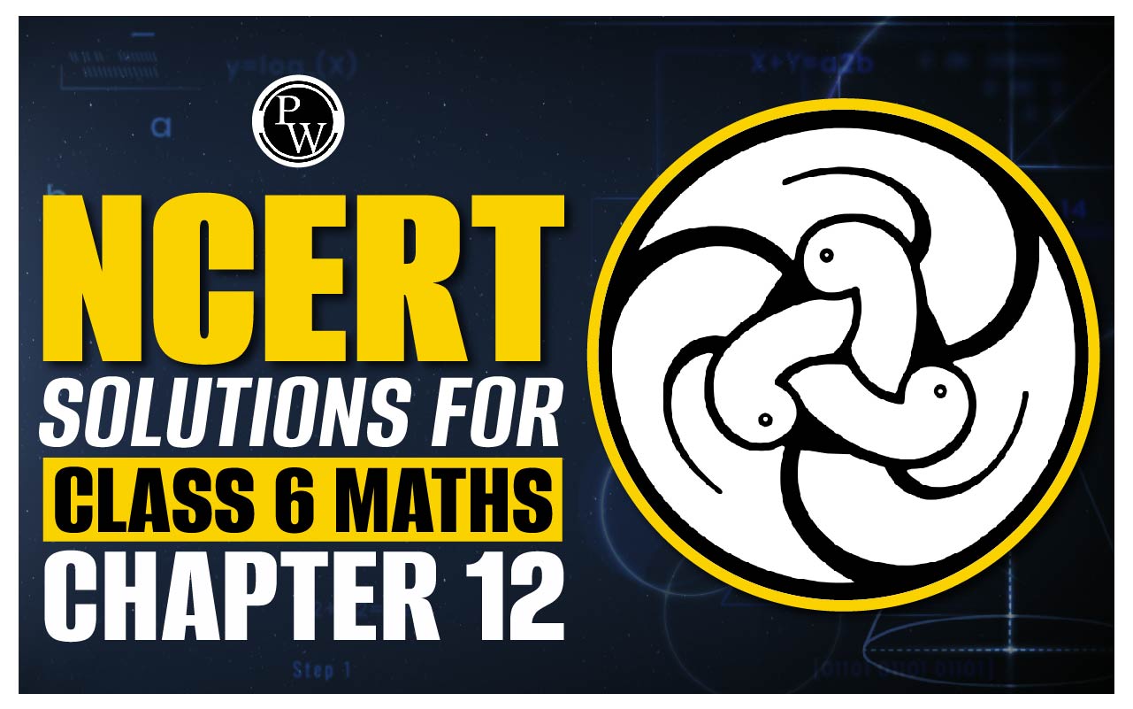 NCERT Solutions for Class 6 Chapter 12