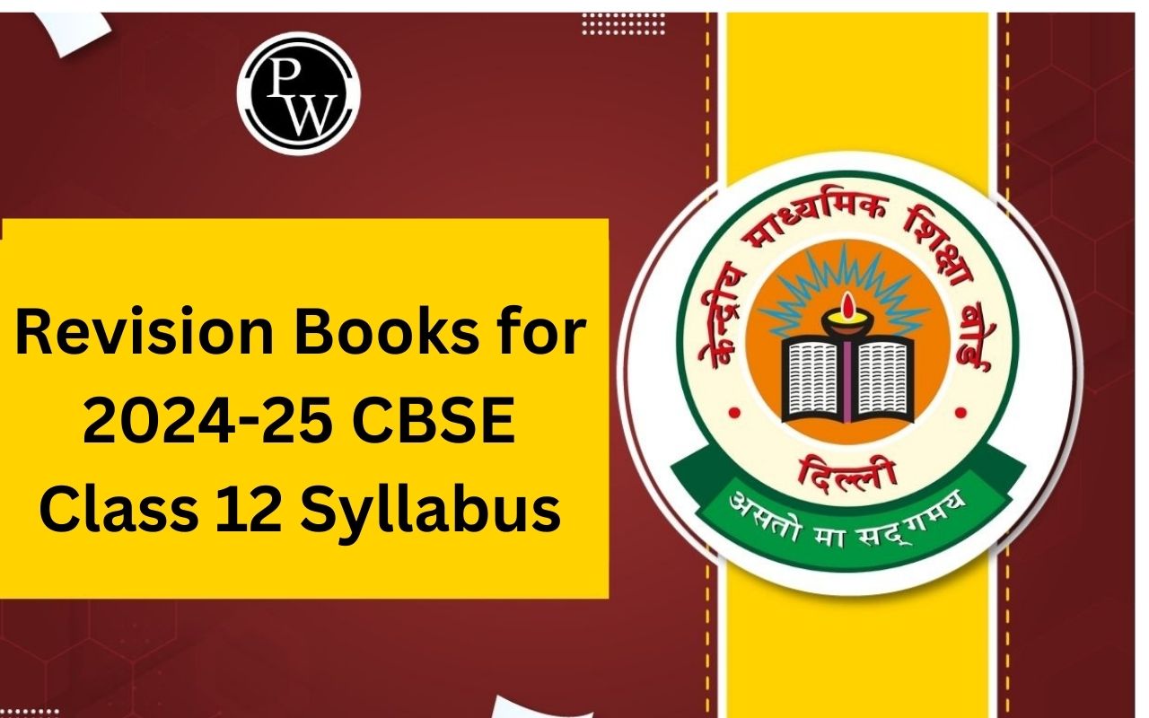 Revision Books 2024-25 for CBSE Class 12 Syllabus