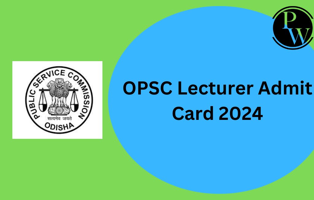 OPSC Lecturer Admit Card 2024