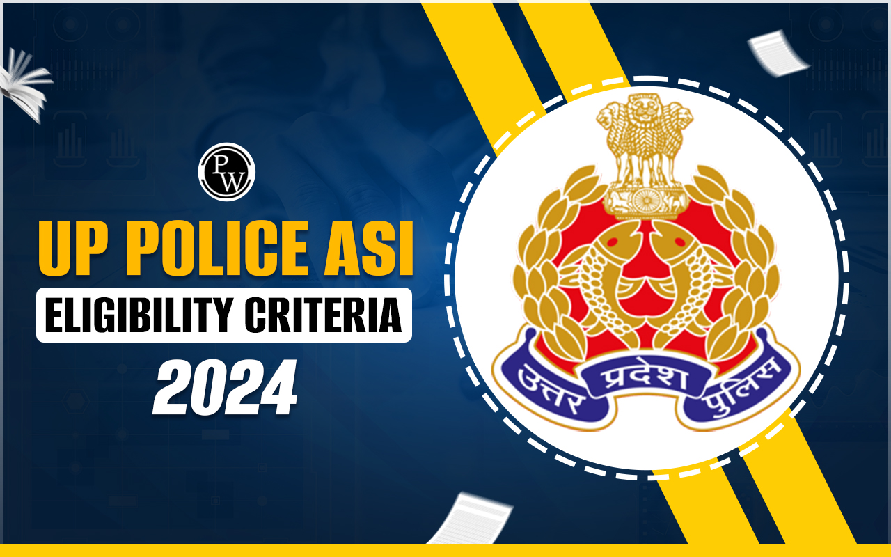 UP Police ASI Eligibility Criteria 2024