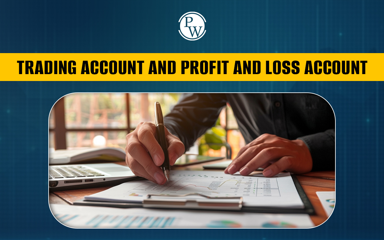 Trading Account and Profit and Loss Account