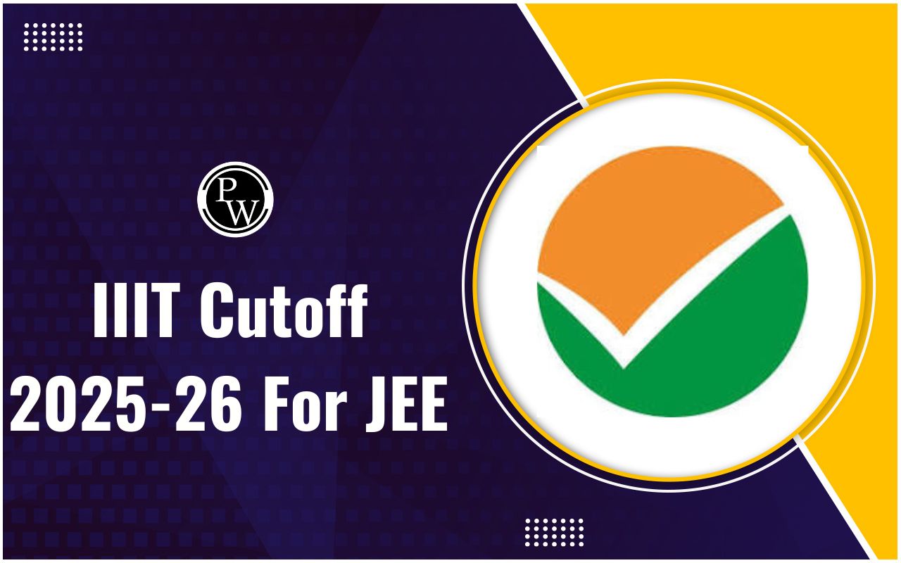 IIIT Cutoff 2025-26 For JEE Main