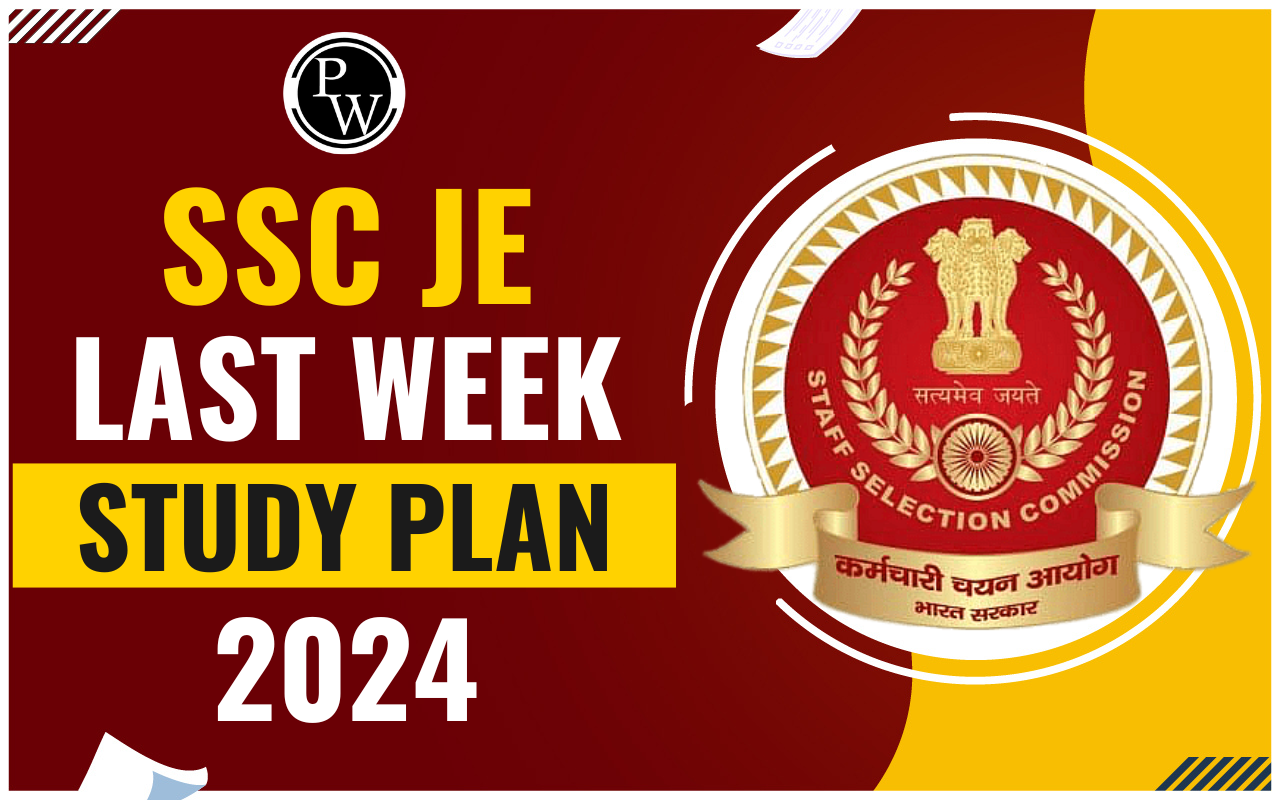 SSC JE 2024 Last Week Study Plan